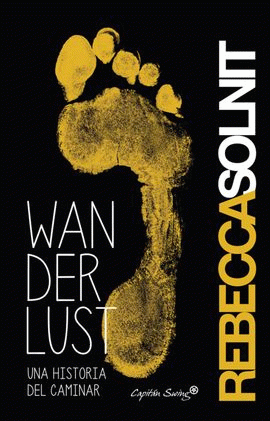 Wanderlust : una historia del caminar