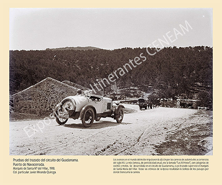 Pruebas del trazado del circuito del Guadarrama.
Puerto de Navacerrada 1918.
Col. particular Javier Miranda Quiroga.
Marqués de Santa María del Villar.