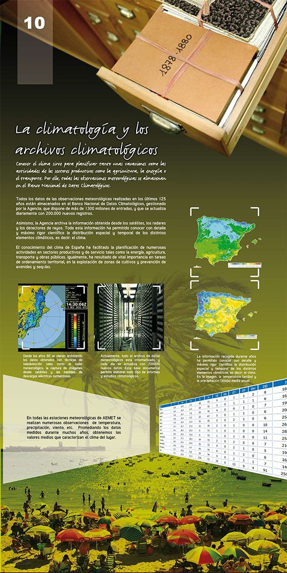 Panel 10- El trabajo de recogida de datos de la AEMET no cae en el olvido, se almacenan en el Banco Nacional de Datos Climatológicos.