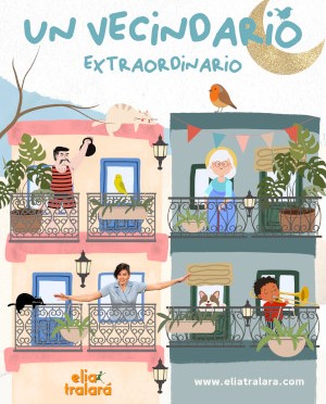 Un vecindario extraordinario - Elia Tralará