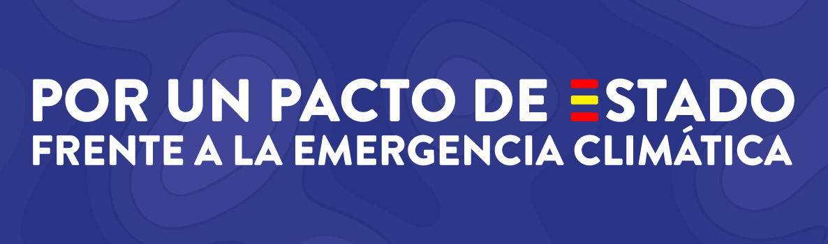 Por un pacto de estado frente a la emergencia climática